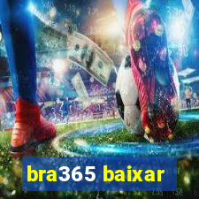 bra365 baixar